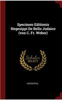Specimen Editionis Hegesippi De Bello Judaico (von C. Fr. Weber)