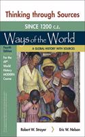 Thinking Through Sources for Ways of the World: A Global History with Sources for the Ap(r) World History Modern Course