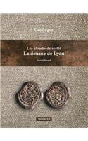Les Plombs De Scelle De La Douane De Lyon Version 6.0