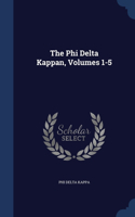 Phi Delta Kappan, Volumes 1-5