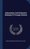 Information And Estimates Relating To Foreign Patents
