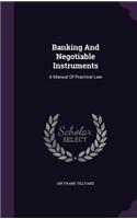 Banking And Negotiable Instruments