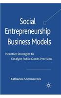 Social Entrepreneurship Business Models