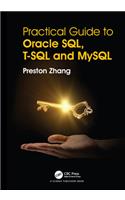Practical Guide for Oracle SQL, T-SQL and MySQL