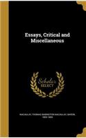 Essays, Critical and Miscellaneous