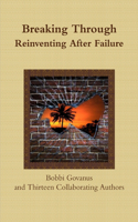 Breaking Through; Reinventing After Failure