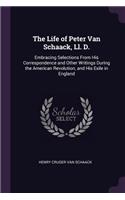 The Life of Peter Van Schaack, LL. D.