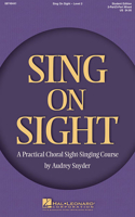 Sing on Sight - A Practical Sight-Singing Course