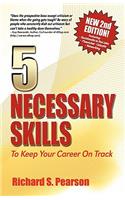 5 Necessary Skills To Keep Your Career On Track