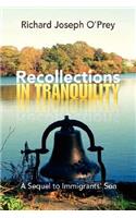 Recollections in Tranquility: (English)