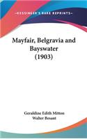 Mayfair, Belgravia and Bayswater (1903)