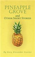 Pineapple Grove and Other Short Stories