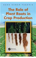 The Role of Plant Roots in Crop Production