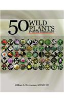 50 Wild Plants Everyone Should Know