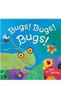 Bugs! Bugs! Bugs!: (Bug Books for Kids, Nonfiction Kids Books)