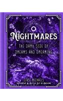 Nightmares: The Dark Side of Dreams and Dreaming