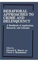 Behavioral Approaches to Crime and Delinquency
