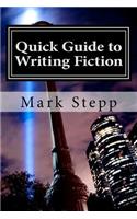 Quick Guide to Writing Fiction