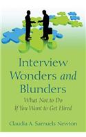 Interview Wonders and Blunders