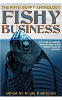 Fishy Business