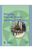 Integrating Manmade Hazards Into Mitigation Planning (State and Local Mitigation Planning How-To Guide; FEMA 386-7 / Version 2.0 / September 2003): (English)