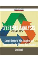Systems Analysis - Simple Steps to Win, Insights and Opportunities for Maxing Out Success