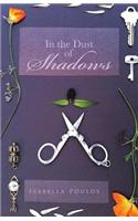 In the Dust of Shadows: (English)