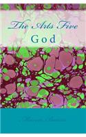 The Arts Five: God
