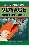 Voyage to the Depths of Hell