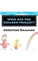 Who Ate the Chicken Nugget?: (English)