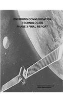 Emerging Communication Technologies (ECT) Phase 3 Final Report