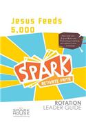 Spark Rot Ldr 2 ed Gd Jesus Feeds 5000