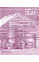 Towards the Object as Event