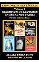 Selection de lectures en espagnol facile Volume 3