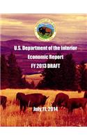 U.S. Department of the Interior Economic Report FY 2013 DRAFT July 11, 2014: (English)