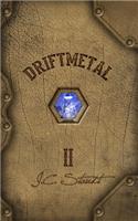 Driftmetal II