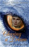 Chasing a Dream