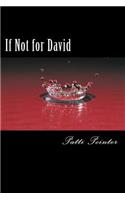 If Not for David