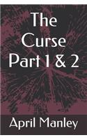 Curse Part 1 & 2