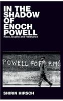 In the Shadow of Enoch Powell