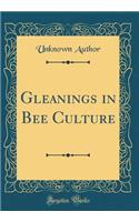 Gleanings in Bee Culture (Classic Reprint)