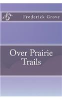 Over Prairie Trails