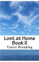 Lost at Home Book II