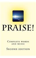 Praise! Complete words and music
