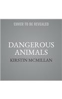 Dangerous Animals: A Memoir with Claws