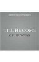 Until He Comes Lib/E