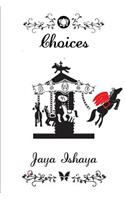 Choices