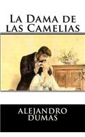 La Dama de las Camelias (Spanish Edition)