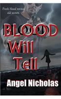 Blood Will Tell