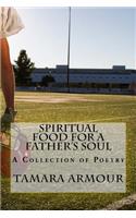 Spiritual Food For a Father's Soul